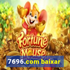 7696.com baixar